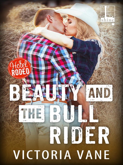 Title details for Beauty and the Bull Rider by Victoria Vane - Available